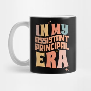 In My Assistant Principal Era Mug